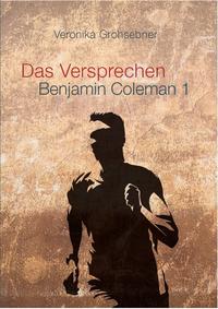 Das Versprechen – Benjamin Coleman 1