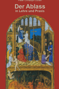 Der Ablass in Lehre und Praxis