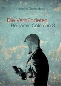 Die Verbündeten - Benjamin Coleman 3