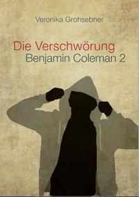 Die Verschwörung - Benjamin Coleman 2