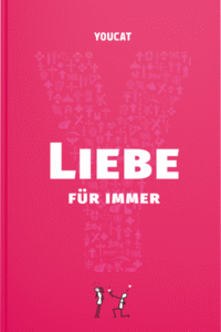 Youcat-Liebe für immer