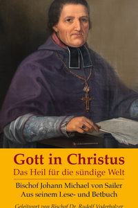 Gott in Christus - Das Heil für die sündige Welt