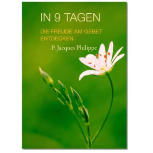 In 9 Tagen die Freude am Gebet entdecken