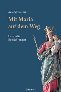 Mit Maria auf dem Weg