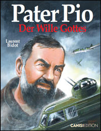 Pater Pio – Der Wille Gottes Comic