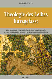 Theologie des Leibes kurzgefasst